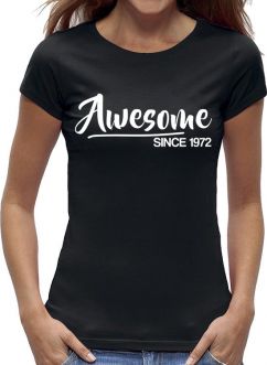 T-shirt: Awesome since 1972